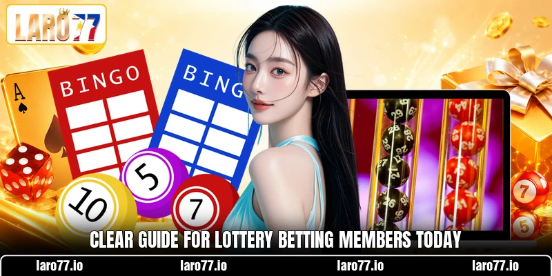 Clear guide for lottery betting members today Clear guide for lottery betting members today
