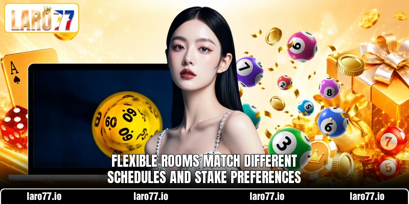 Flexible rooms match different schedules and stake preferences Flexible rooms match different schedules and stake preferences