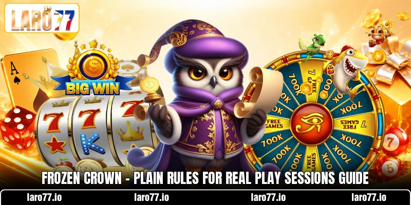 Frozen Crown - Plain Rules For Real Play Sessions Guide Frozen Crown - Plain Rules For Real Play Sessions Guide