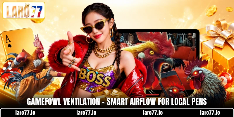 Gamefowl Ventilation - Smart Airflow For Local Pens Gamefowl Ventilation - Smart Airflow For Local Pens