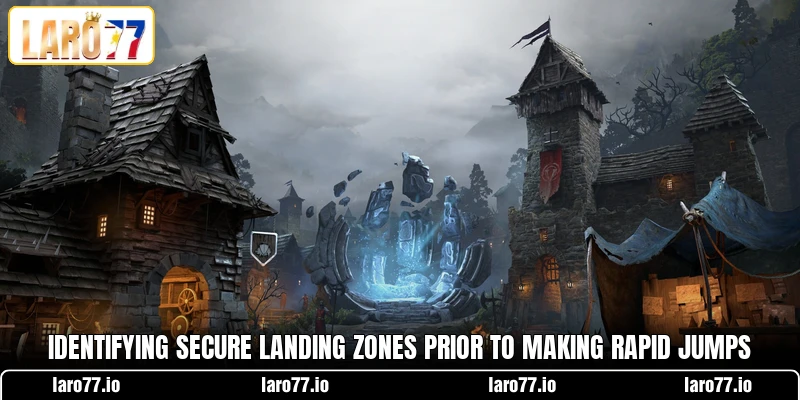 Identifying secure landing zones prior to making rapid jumps Identifying secure landing zones prior to making rapid jumps