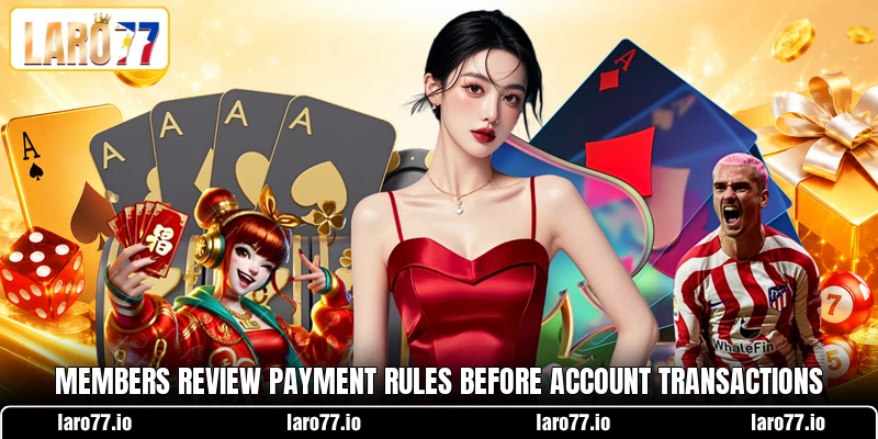 Members review payment rules before account transactions