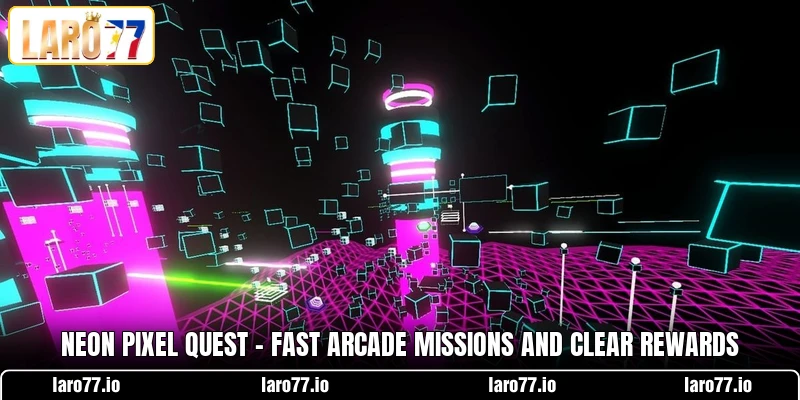 Neon Pixel Quest - Fast Arcade Missions And Clear Rewards