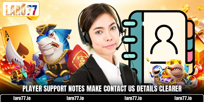 Player support notes make contact us details clearer Player support notes make contact us details clearer