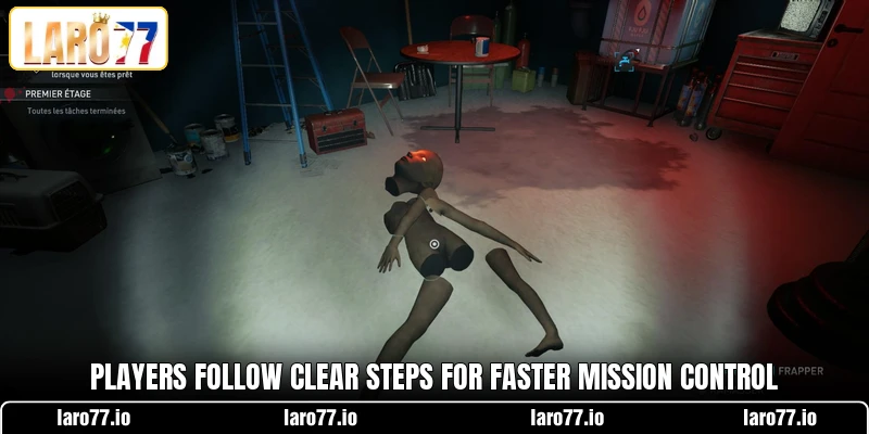 Players follow clear steps for faster mission control Players follow clear steps for faster mission control