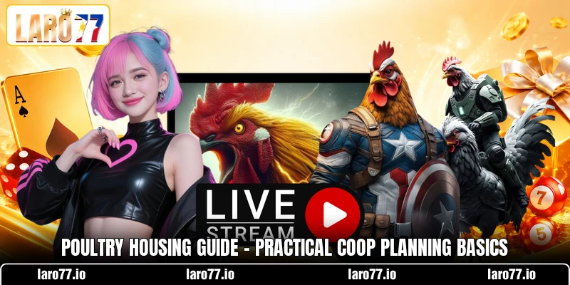 Poultry Housing Guide - Practical Coop Planning Basics Poultry Housing Guide - Practical Coop Planning Basics
