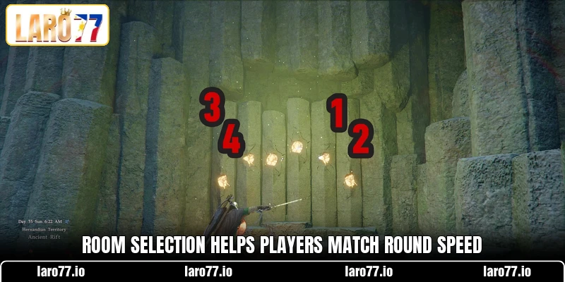 Room selection helps players match round speed Room selection helps players match round speed