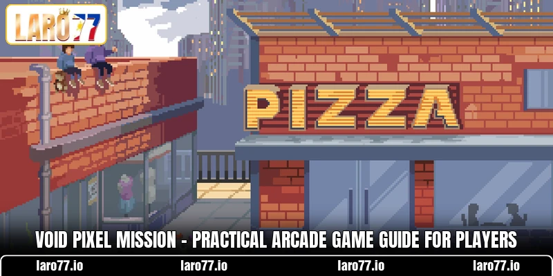 Void Pixel Mission - Practical Arcade Game Guide For Players
